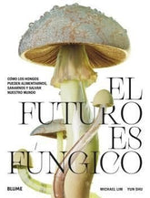 EL FUTURO ES FUNGICO - 9788419094421